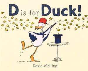 D is for Duck - David Melling (Hodder Children's Books, 2016)